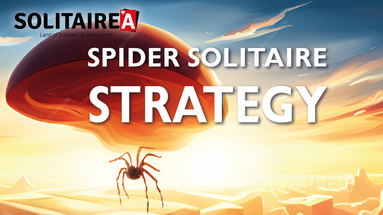 Strategi Spider Solitaire yang tepat akan membuat Anda menang hampir sepanjang waktu